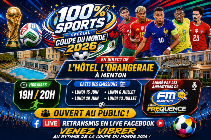 100% Sports / Spéciale Coupe du Monde 2026 sera diffusée et animée en direct de l'Hôtel de l'Orangeraie à Menton.